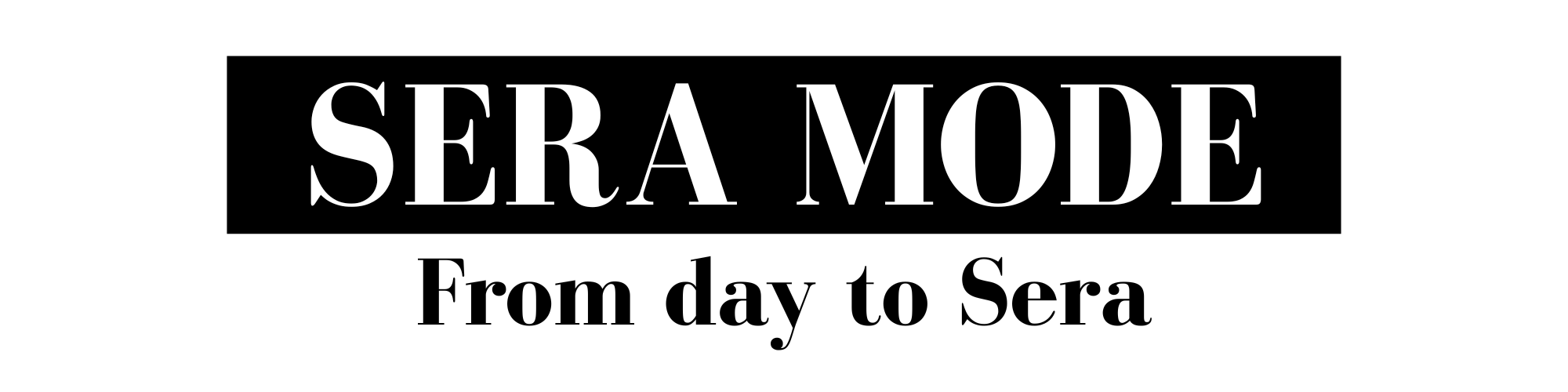 SERA MODE